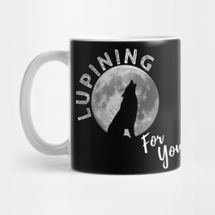 Lupining for you back design with white text and full wolf shape (MD23QU001c) Mug